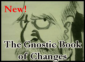 The Gnostic Book of Changes
